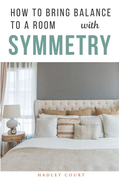 How to Bring Balance to Any Room with Symmetry.